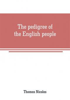 The pedigree of the English people