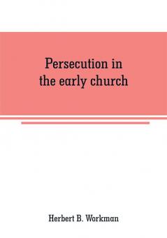 Persecution in the early church