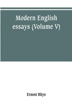 Modern English essays (Volume V)