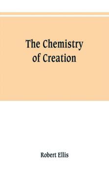 The chemistry of creation