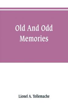 Old and odd memories