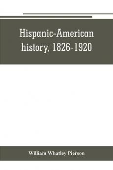 Hispanic-American history 1826-1920