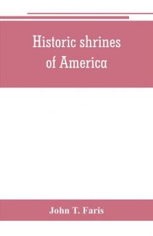 Historic shrines of America