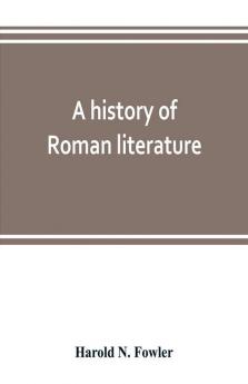 A history of Roman literature