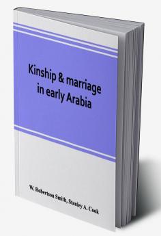 Kinship & marriage in early Arabia