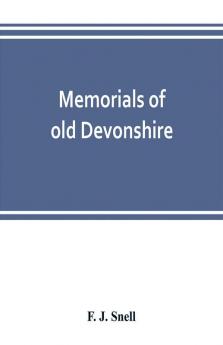 Memorials of old Devonshire