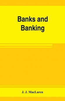 Banks and banking. The Bank act Canada with notes authorities and decisions and the law relating to cheques warehouse receipts bills of lading etc. Also the Currency act the Dominion notes act the act incorporating the Canadian bankers' associati