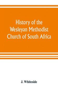 History of the Wesleyan Methodist Church of South Africa