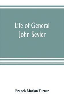 Life of General John Sevier