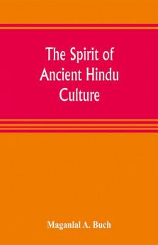 The spirit of ancient Hindu culture