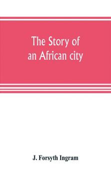 The story of an African city