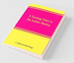 A Turning Point In The Indian Mutiny