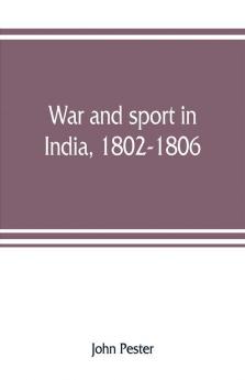 War and sport in India 1802-1806