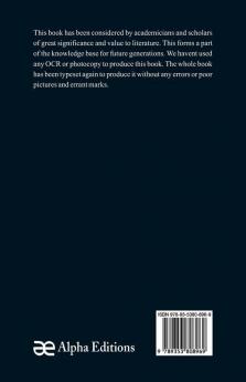 A History Of The Indian Mutiny Reviewed And Illustrated From Original Documents (Volume I)