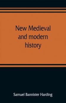 New medieval and modern history