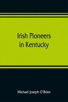 Irish pioneers in Kentucky