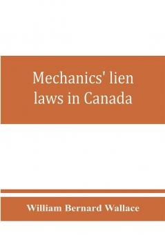 Mechanics' lien laws in Canada