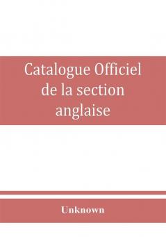 Catalogue officiel de la section anglaise