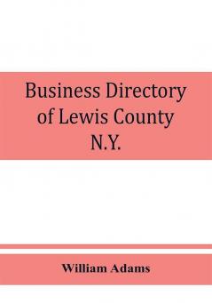 Business directory of Lewis County N.Y.