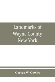 Landmarks of Wayne County New York