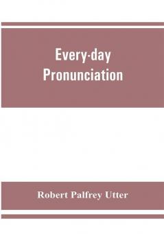 Every-day pronunciation