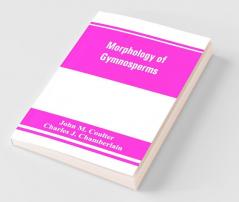 Morphology Of Gymnosperms