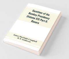 Gazetteer Of The Bombay Presidency (Volume Xv) Part Ii. Kanara