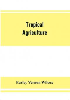 Tropical agriculture