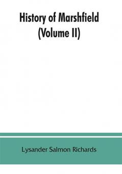 History of Marshfield (Volume II)