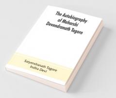 The Autobiography Of Maharshi Devendranath Tagore