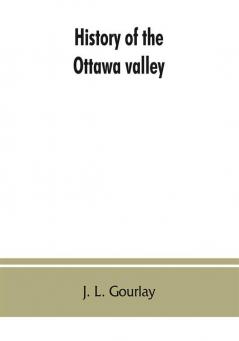 History of the Ottawa valley