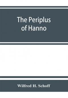 The Periplus of Hanno; a voyage of discovery down the west African coast