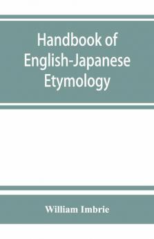 Handbook Of English-Japanese Etymology