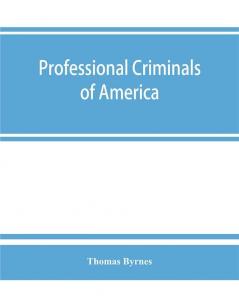 Professional criminals of America