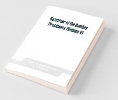 Gazetteer Of The Bombay Presidency (Volume V) Cutch Palanpur And Mahi Kantha