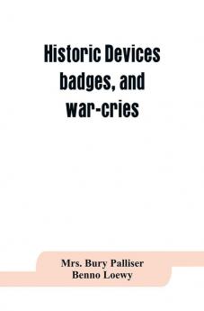 Historic devices badges and war-cries