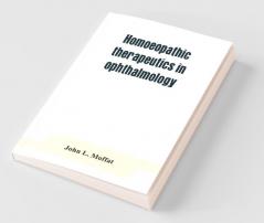 Homoeopathic Therapeutics In Ophthalmology