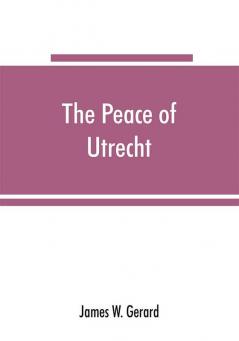 The peace of Utrecht