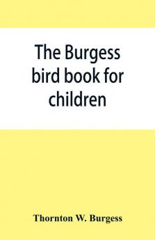 The Burgess bird book for children