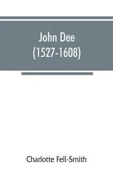 John Dee (1527-1608)