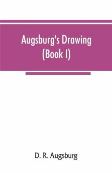 Augsburg'S Drawing (Book I)