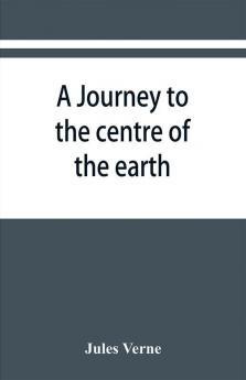 A journey to the centre of the earth