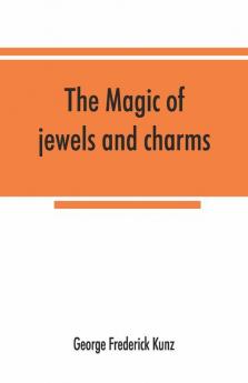 The Magic Of Jewels And Charms