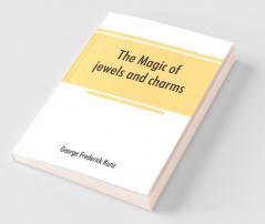 The Magic Of Jewels And Charms