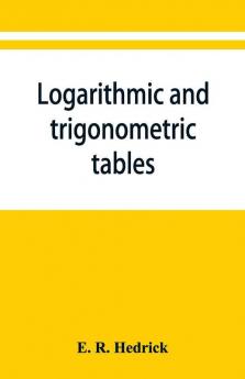 Logarithmic And Trigonometric Tables