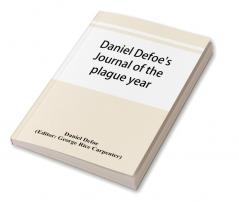 Daniel Defoe's Journal of the plague year