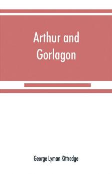 Arthur and Gorlagon