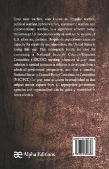 A Whole-Of-Government Approach To Gray Zone Warfare