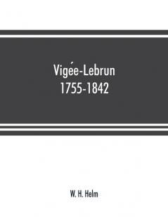 Vige��e-Lebrun 1755-1842