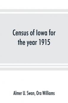 Census of Iowa for the year 1915